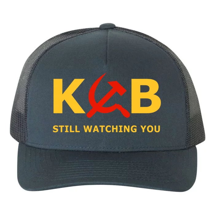 Kgb Still Watching You Cccp Ussr Soviet Union Gift Yupoong Adult 5-Panel Trucker Hat