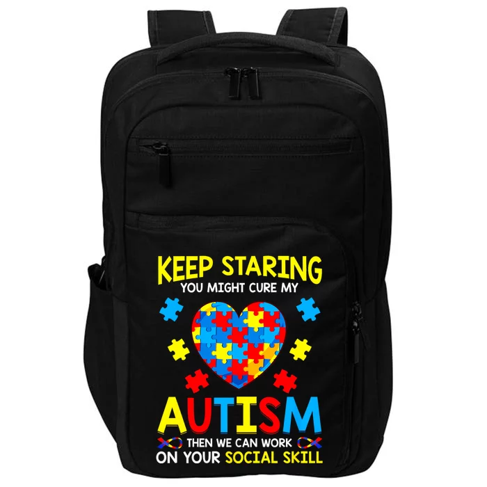 Keep Staring You Might Cure My Autism Awareness Impact Tech Backpack