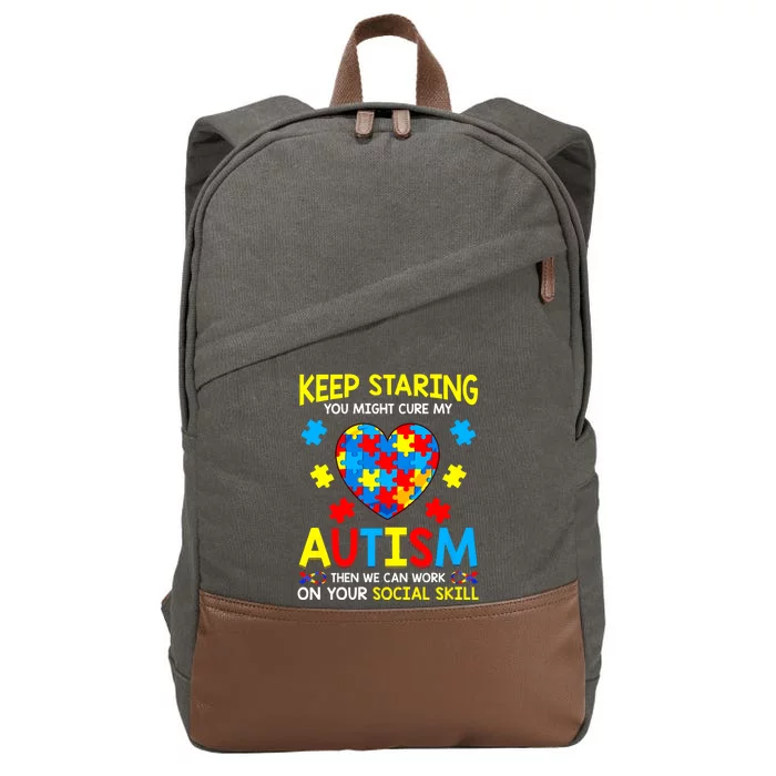 Keep Staring You Might Cure My Autism Awareness Cotton Canvas Backpack