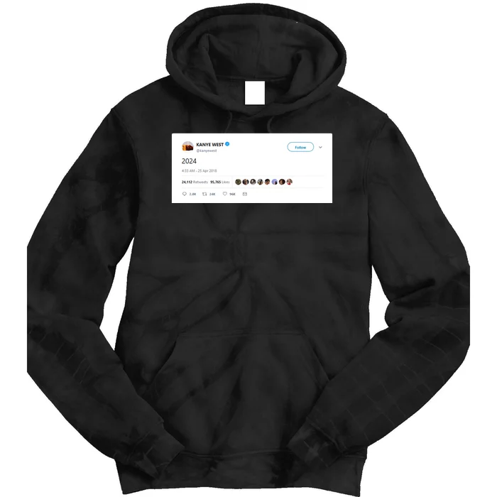 Kanye Tweets 2024 Tie Dye Hoodie