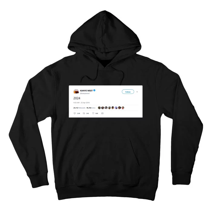 Kanye Tweets 2024 Tall Hoodie