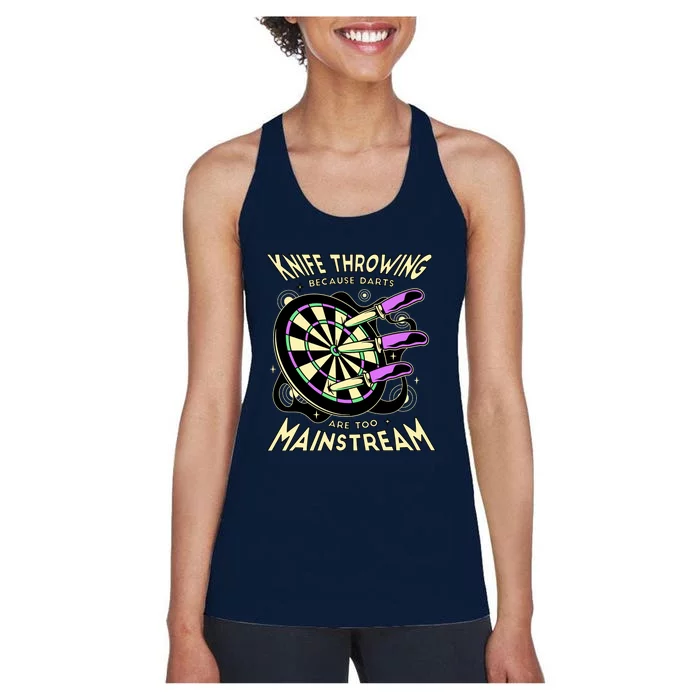 Knife Throwing Because Darts Are Too Mainstream Women's Racerback Tank