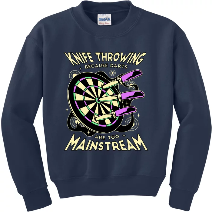 Knife Throwing Because Darts Are Too Mainstream Kids Sweatshirt