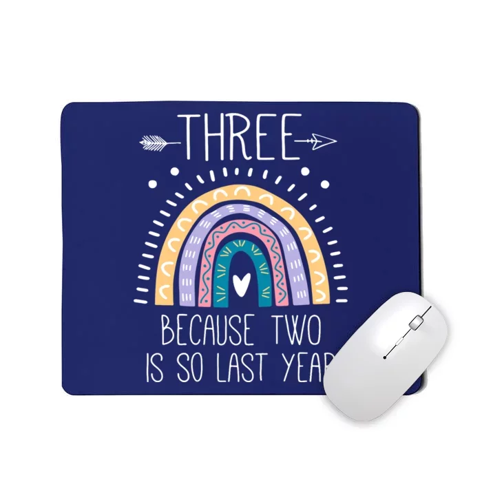 Kid Three Because Two Is So Last Year 3 Birthday Gifts Rainbow Mousepad