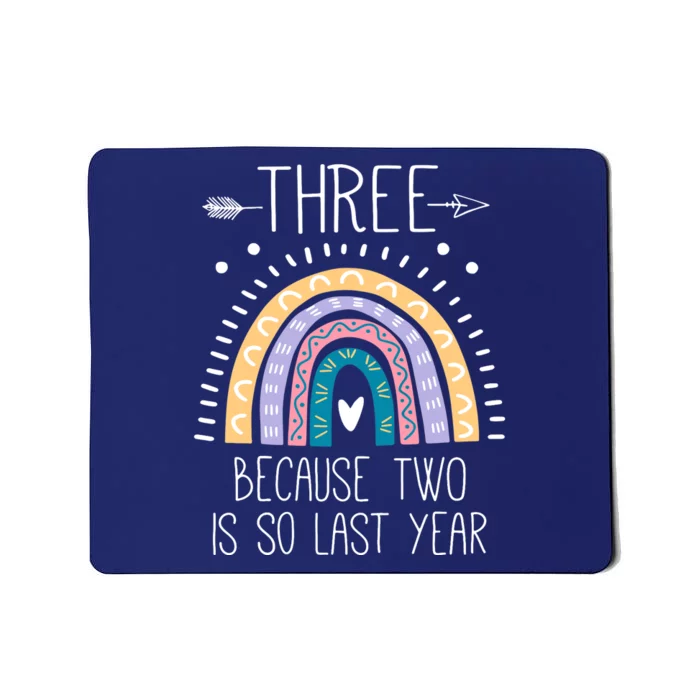 Kid Three Because Two Is So Last Year 3 Birthday Gifts Rainbow Mousepad