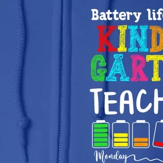 Kindergarten Teacher Battery Life Kindergarten Instructor Gift Full Zip Hoodie