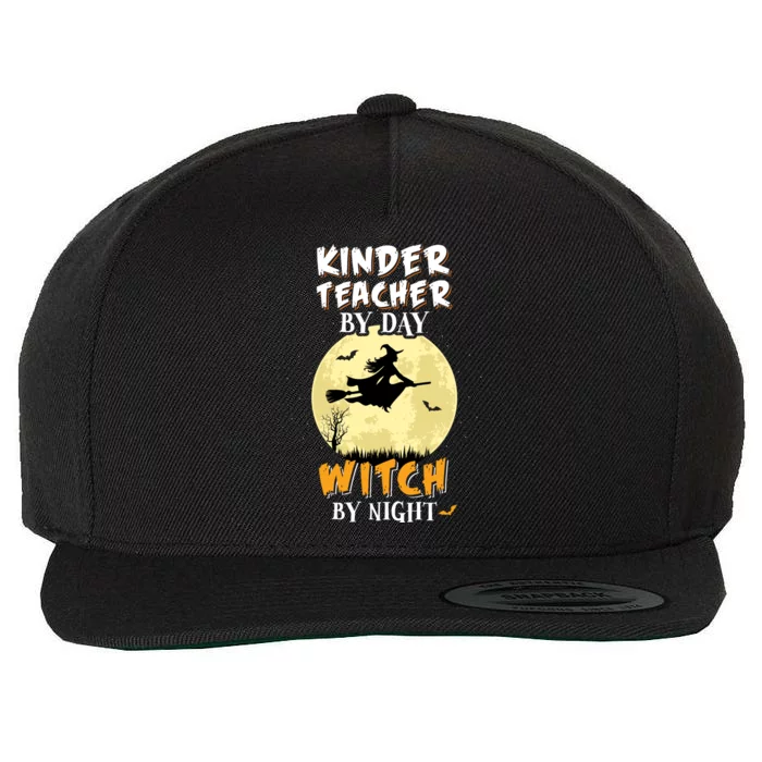 Kinder Teacher By Day Witch By Night Gift Kindergarten Wool Snapback Cap