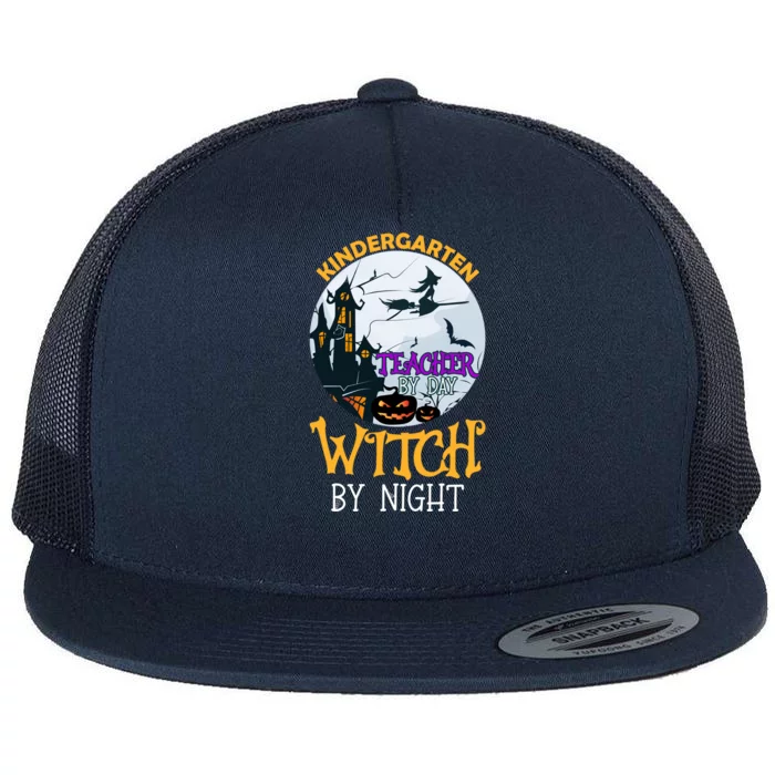 Kindergarten Teacher By Day Witch By Night Funny Halloween Gift Flat Bill Trucker Hat