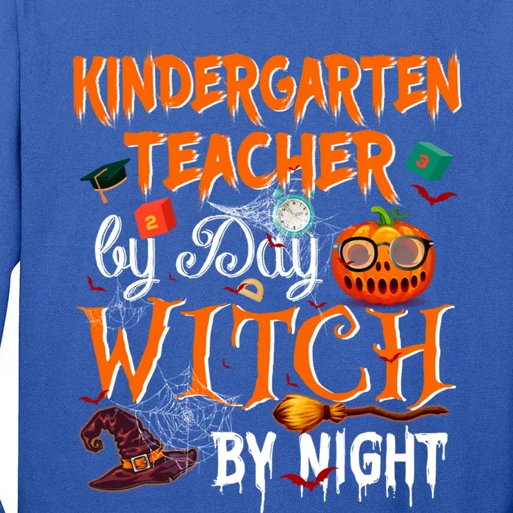 Kindergarten Teacher By Day Witch By Night Funny Gift Tall Long Sleeve T-Shirt