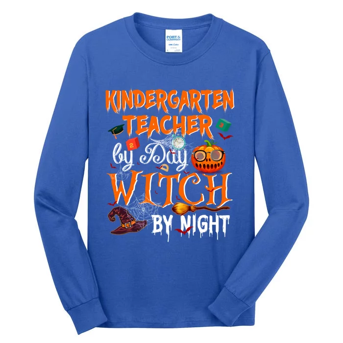 Kindergarten Teacher By Day Witch By Night Funny Gift Tall Long Sleeve T-Shirt