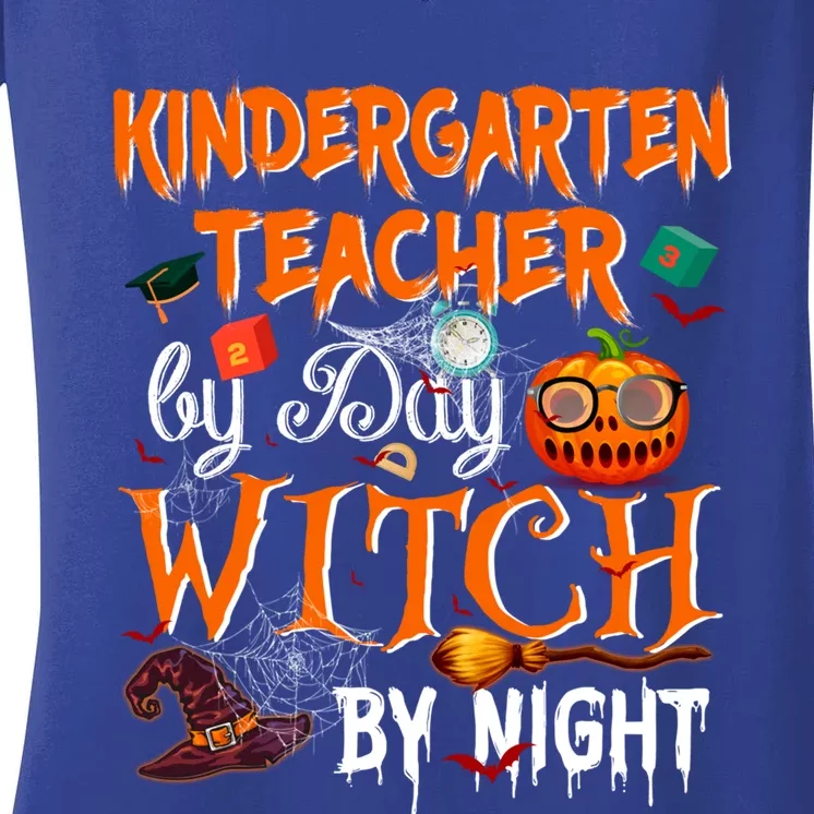 Kindergarten Teacher By Day Witch By Night Funny Gift Women's V-Neck T-Shirt