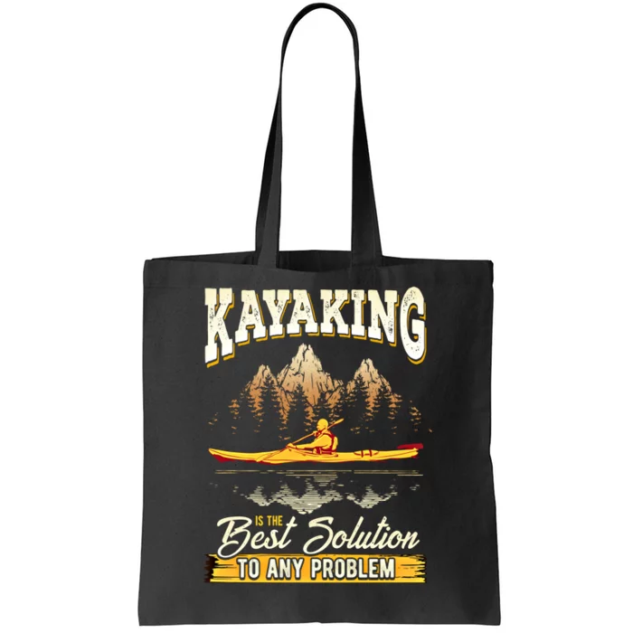 Kayaking The Best Solution To Any Problem Kayak Gift Tote Bag