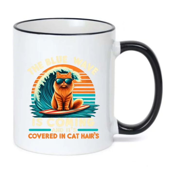 Kamala The Blue Wave Is Coming And ItS Covered In Cat Hairs Gift Black Color Changing Mug