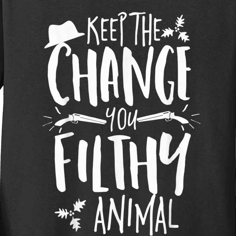 Keep The Change You Filthy Animal Christmas Shirt Alone Home Kids Long Sleeve Shirt