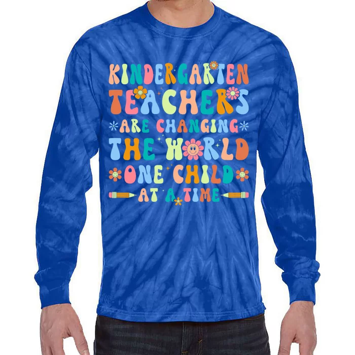 Kindergarten Teachers Changing The World Groovy Preschool Funny Gift Tie-Dye Long Sleeve Shirt