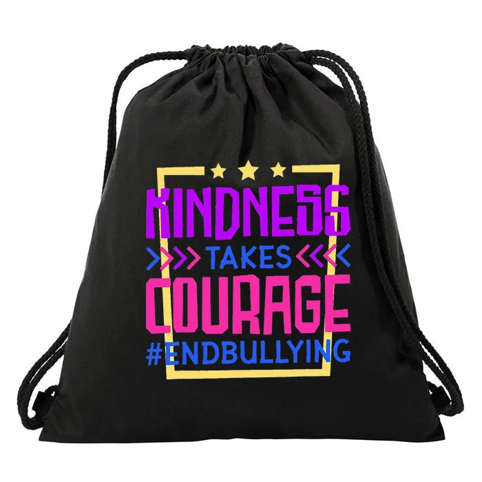 Kindness Takes Courage Endbullying Stop Bullying Drawstring Bag