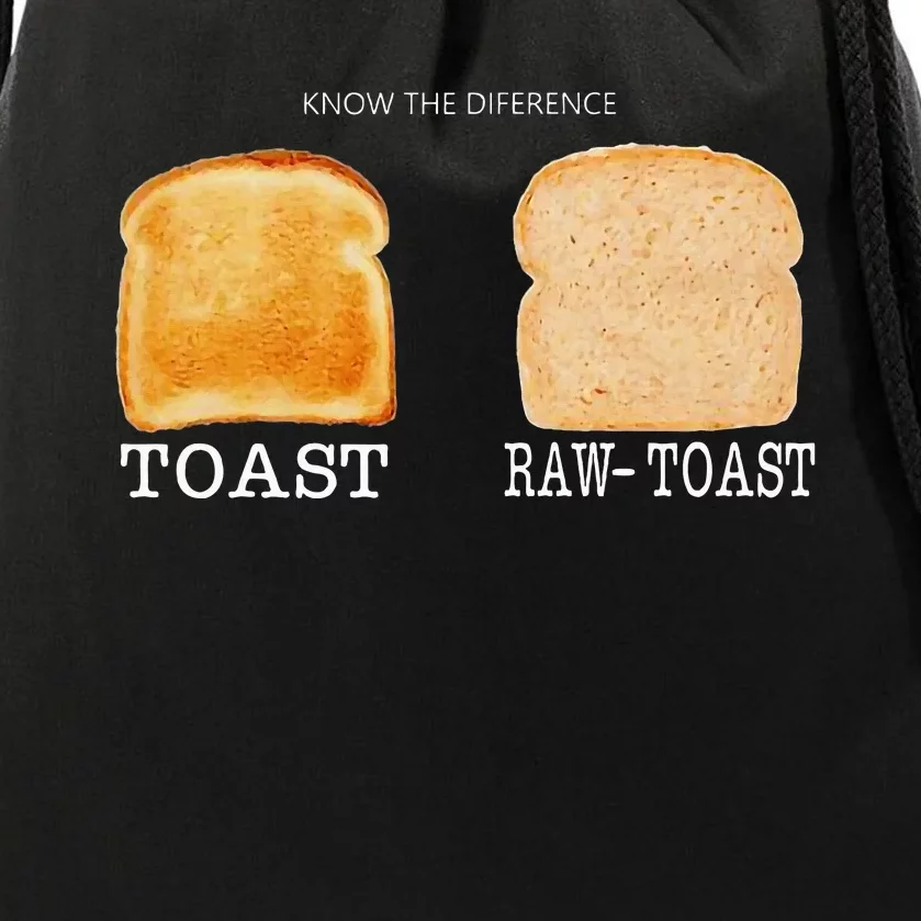 Know The Difference Toast Raw Toast Drawstring Bag