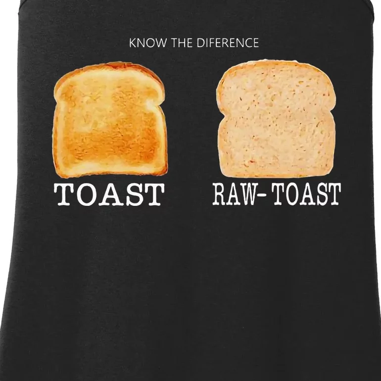 Know The Difference Toast Raw Toast Ladies Essential Tank