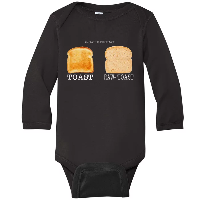 Know The Difference Toast Raw Toast Baby Long Sleeve Bodysuit