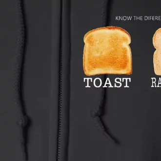 Know The Difference Toast Raw Toast Full Zip Hoodie