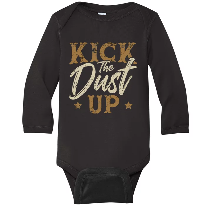 Kick The Dust Up for a Cowgirl Baby Long Sleeve Bodysuit