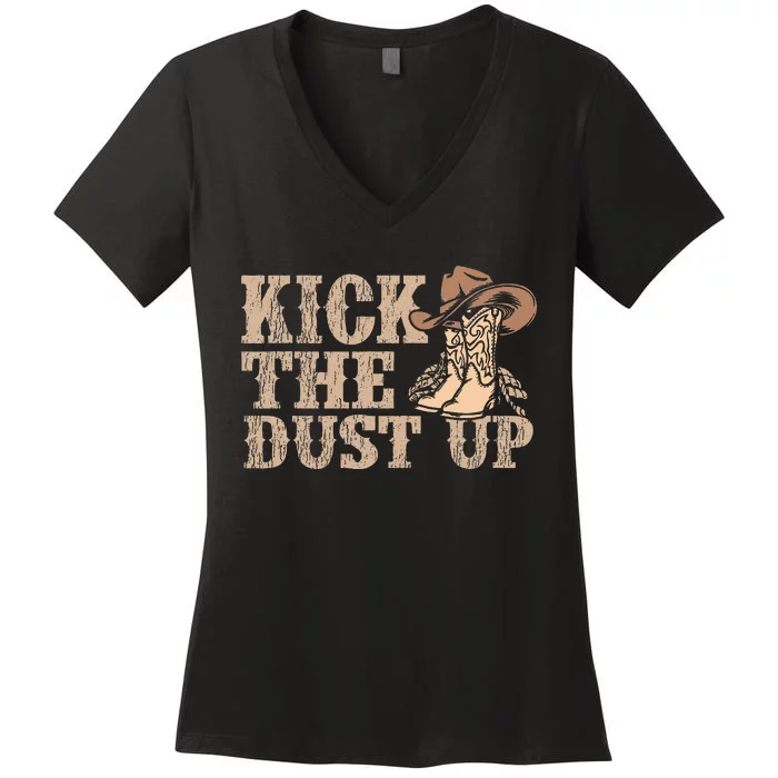 Kick The Dust Up Country Music Western Dancer Cowgirl Women's V-Neck T-Shirt