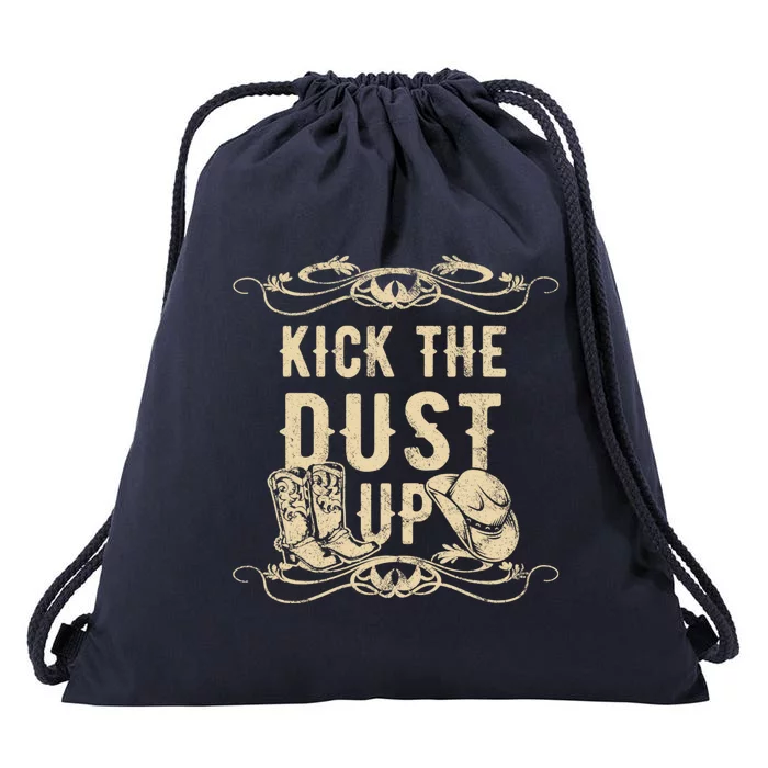 Kick The Dust Up Shirt Country Vintage Tee For Dancers Drawstring Bag