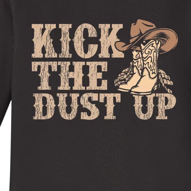 Kick The Dust Up Country Music Western Dancer Cowgirl Baby Long Sleeve Bodysuit