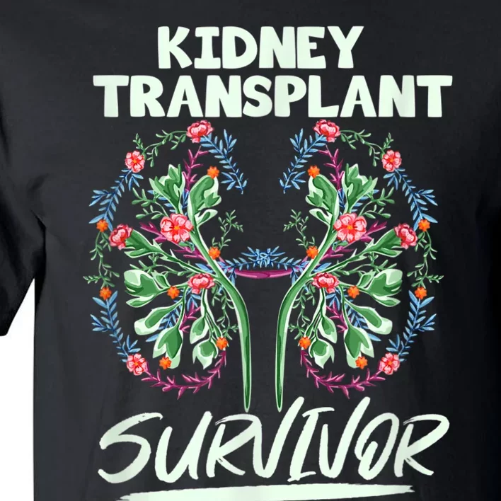 Kidney Transplant Design For An Organ Recipient Tall T-Shirt