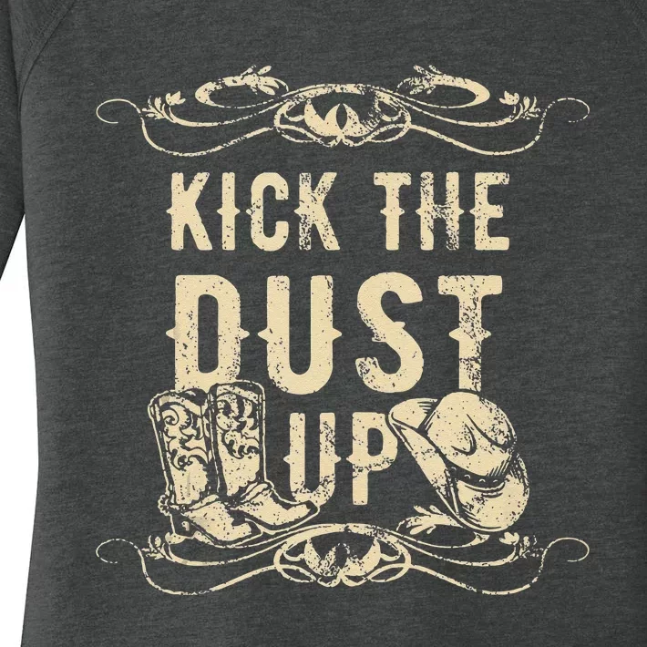 Kick The Dust Up Cowboy Cowgirl Western Women's Perfect Tri Tunic Long Sleeve Shirt