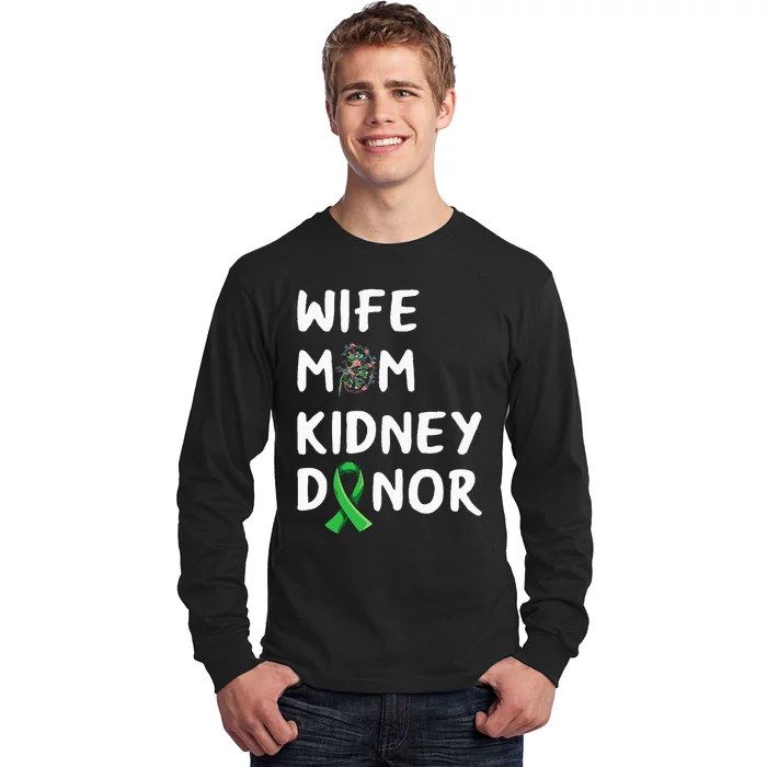 Kidney Transplant Design For Your Organ Donor Mom Long Sleeve Shirt