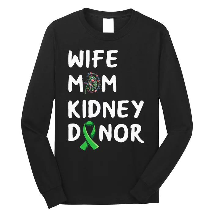 Kidney Transplant Design For Your Organ Donor Mom Long Sleeve Shirt