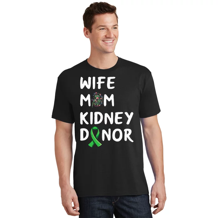 Kidney Transplant Design For Your Organ Donor Mom T-Shirt