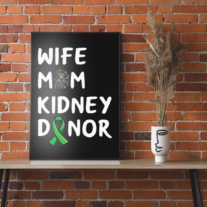 Kidney Transplant Design For Your Organ Donor Mom Poster