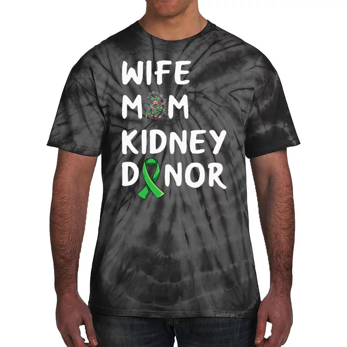 Kidney Transplant Design For Your Organ Donor Mom Tie-Dye T-Shirt