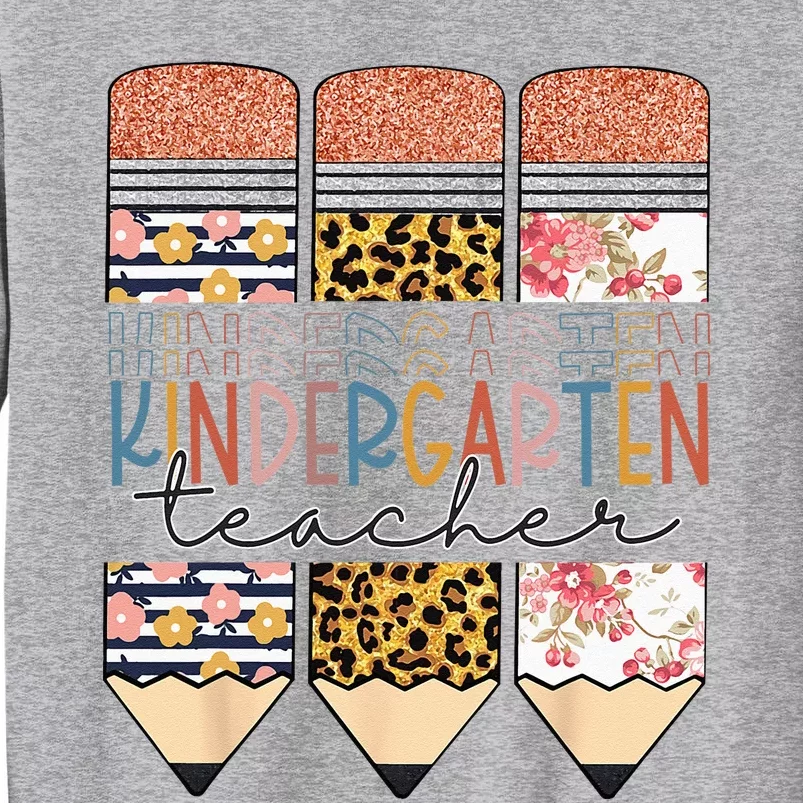 Kindergarten Teacher Funny Leopard Pencil Back To School Tall Sweatshirt