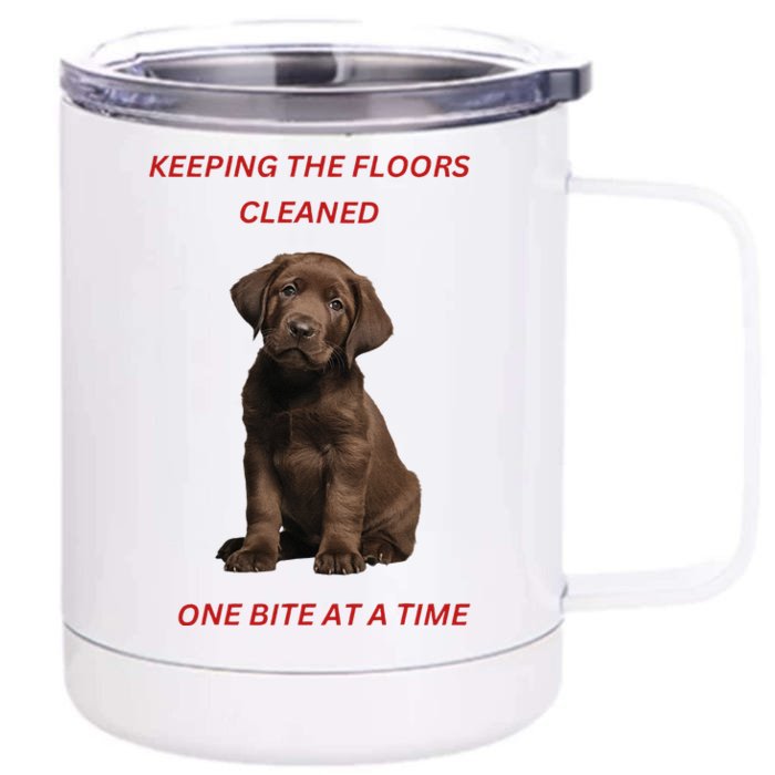 Keeping The Floors Clean One Bite At A Time. Lab Puppy. Front & Back 12oz Stainless Steel Tumbler Cup