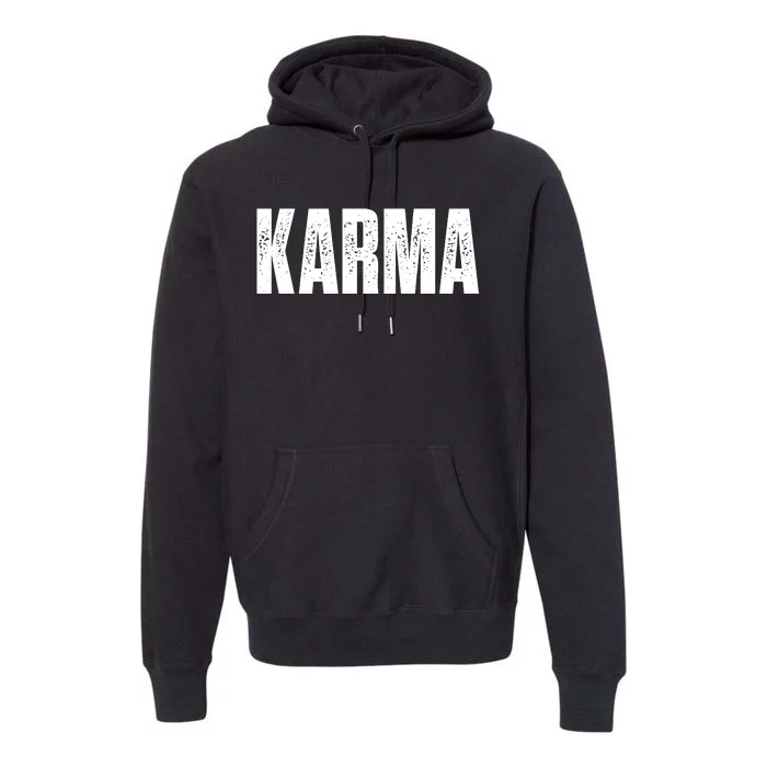 Karma Trending Graphic Tee Premium Hoodie