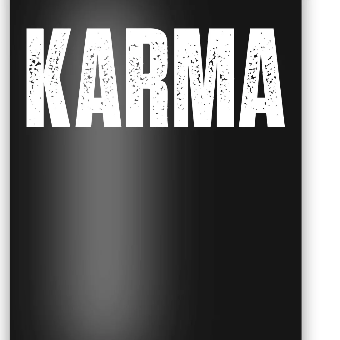 Karma Trending Graphic Tee Poster