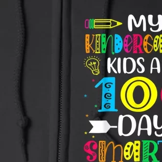 Kindergarten Teacher Gift 100 Days Smarter 100th Day Of School Full Zip Hoodie