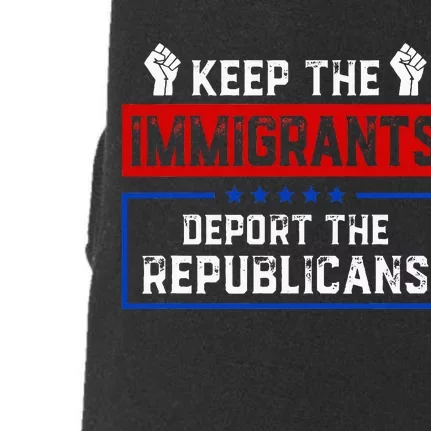 Keep The Immigrants Deport The Republicans Doggie 3-End Fleece Hoodie