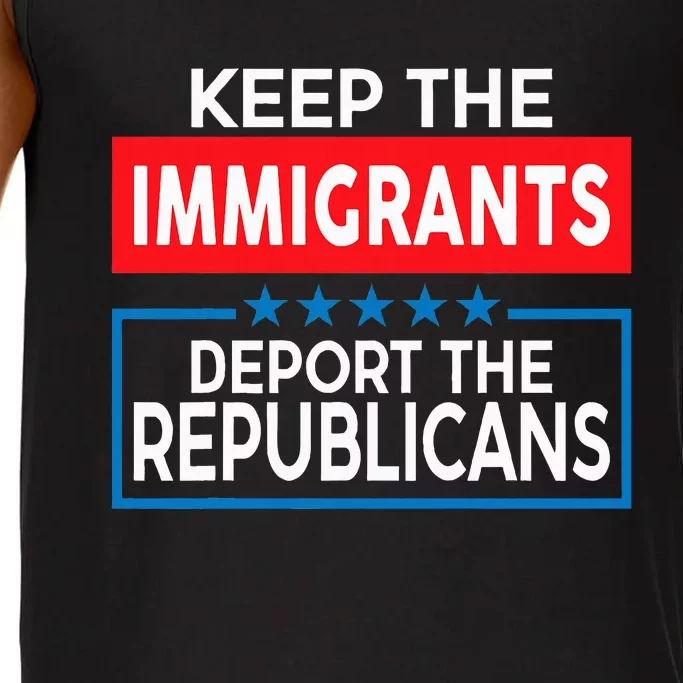 Keep The Immigrants Deport The Republicans Comfort Colors® Tank Top