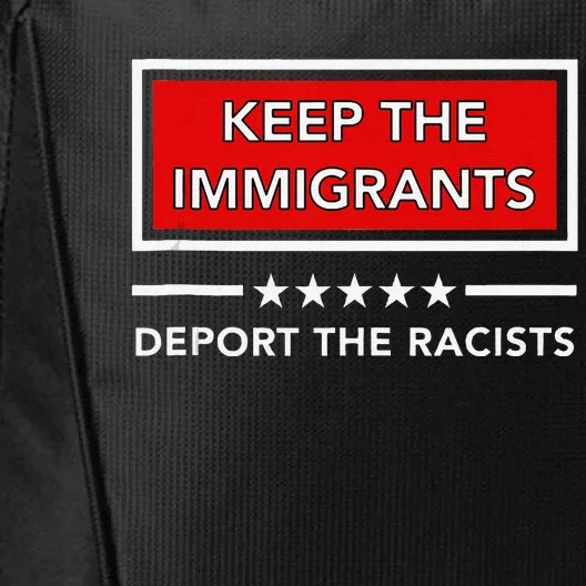 Keep The Immigrants Deport The Racists City Backpack