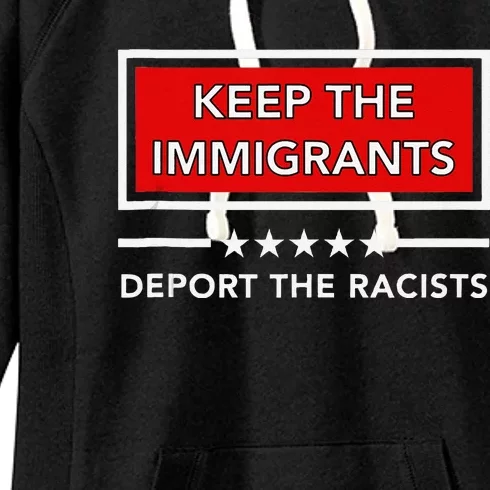 Keep The Immigrants Deport The Racists Women's Fleece Hoodie