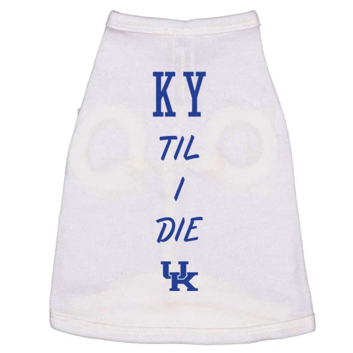 Ky Til I Die Doggie Tank