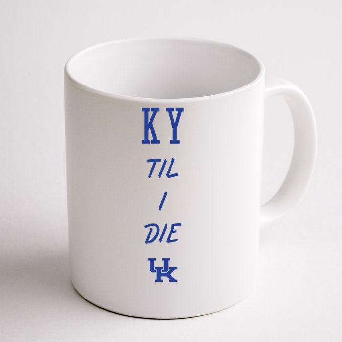 Ky Til I Die Front & Back Coffee Mug