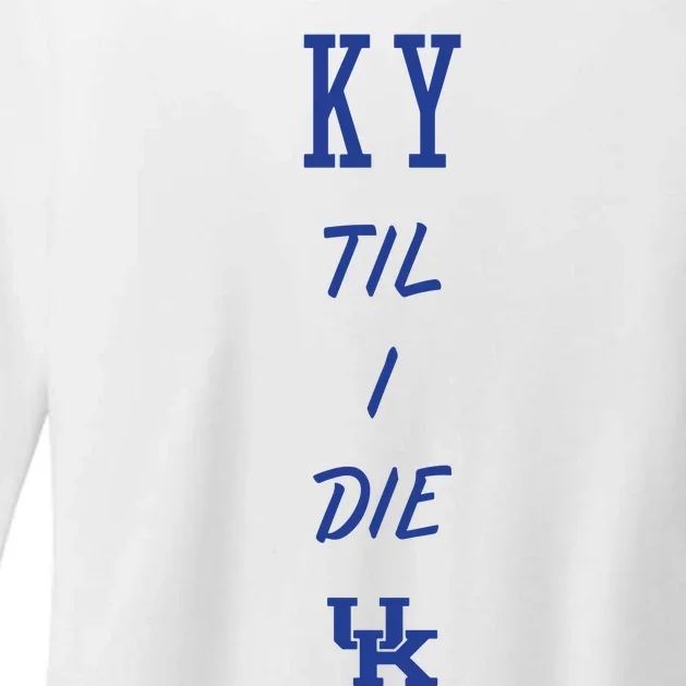 Ky Til I Die Womens CVC Long Sleeve Shirt