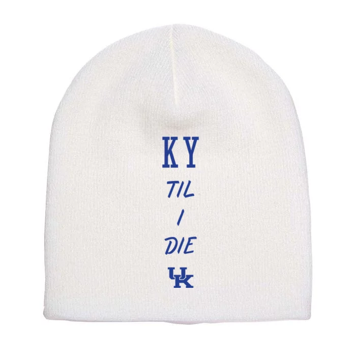 Ky Til I Die Short Acrylic Beanie