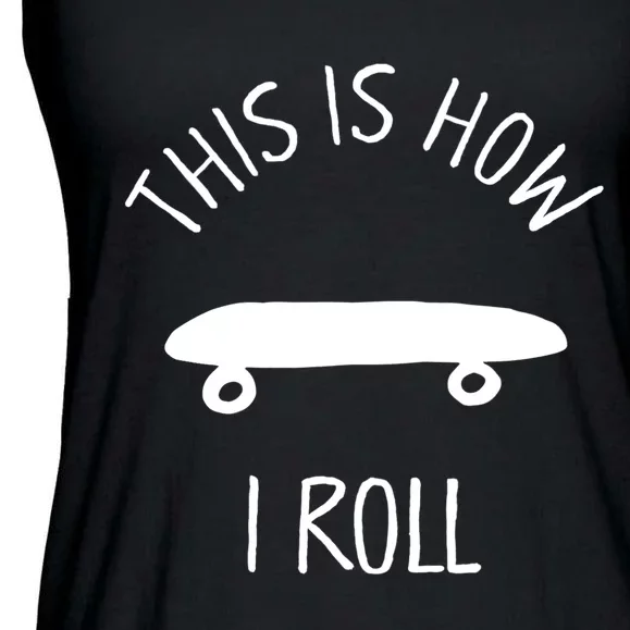 Kids THIS IS HOW I ROLL Skateboard Shirt. Kids Hipster Shirt Ladies Essential Flowy Tank