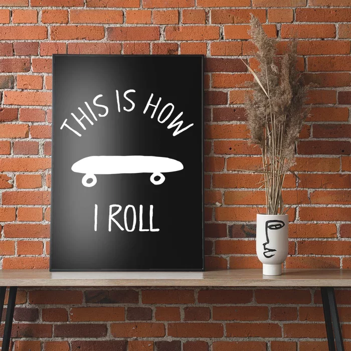 Kids THIS IS HOW I ROLL Skateboard Shirt. Kids Hipster Shirt Poster